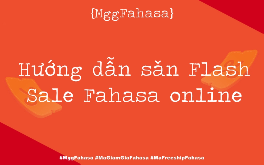 Cách săn FlashSale Fahasa Online.